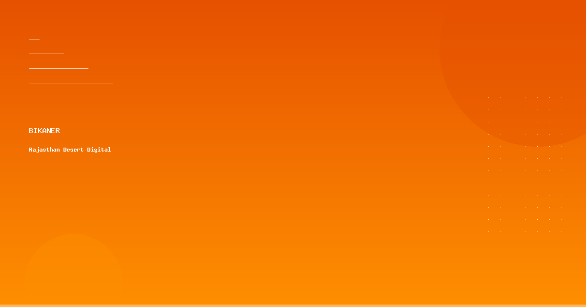 Bikaner Desert to Digital: Branding Strategies for Rajasthan Emerging Food and Tourism Economy